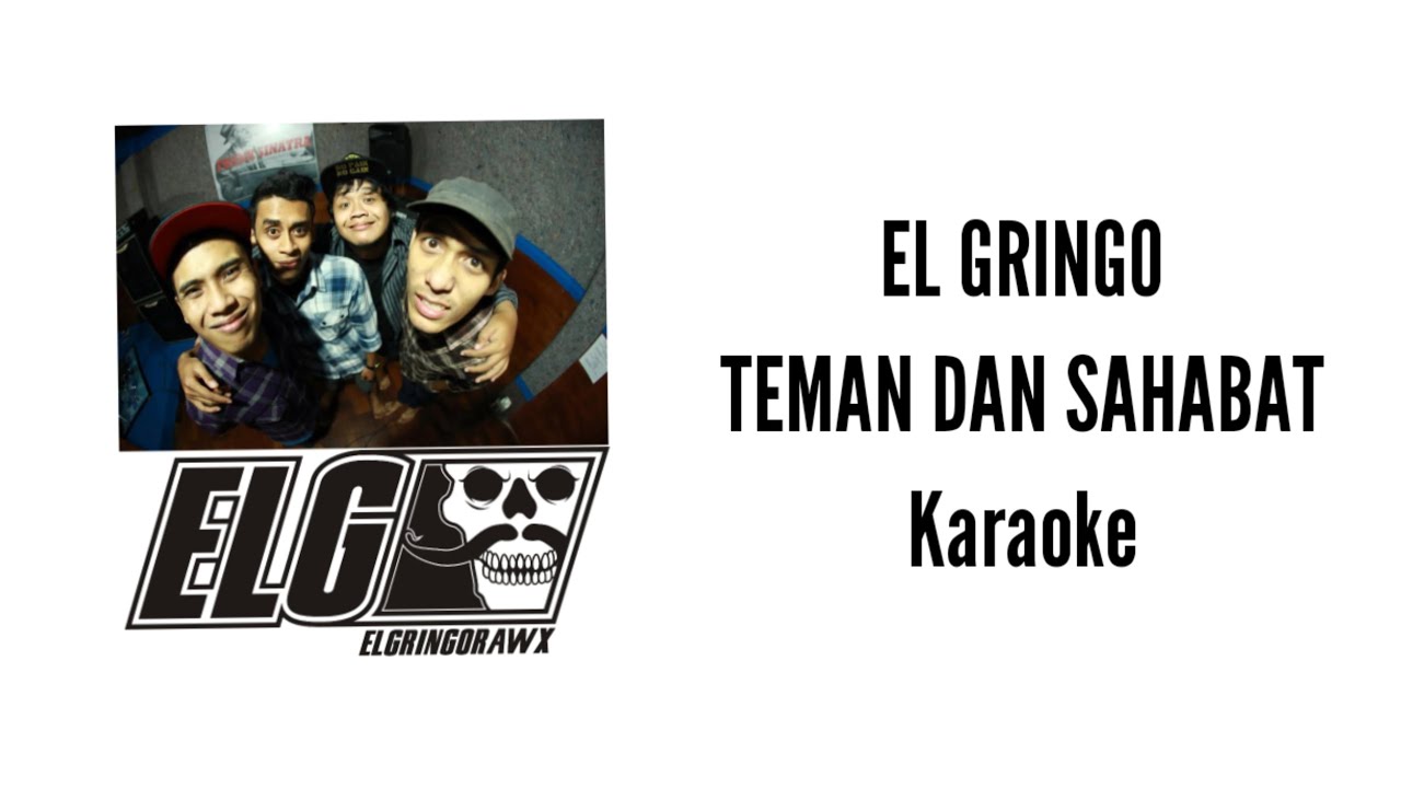 ELGRINGO RAWX - Teman dan Sahabat (Karaoke No Vocal) Pop Punk Melodic Karaoke