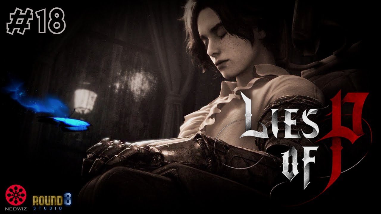 Lies of P #18: The Champion