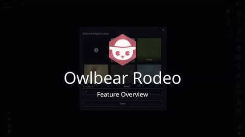 Owlbear Rodeo Feature Overview (July 2020)