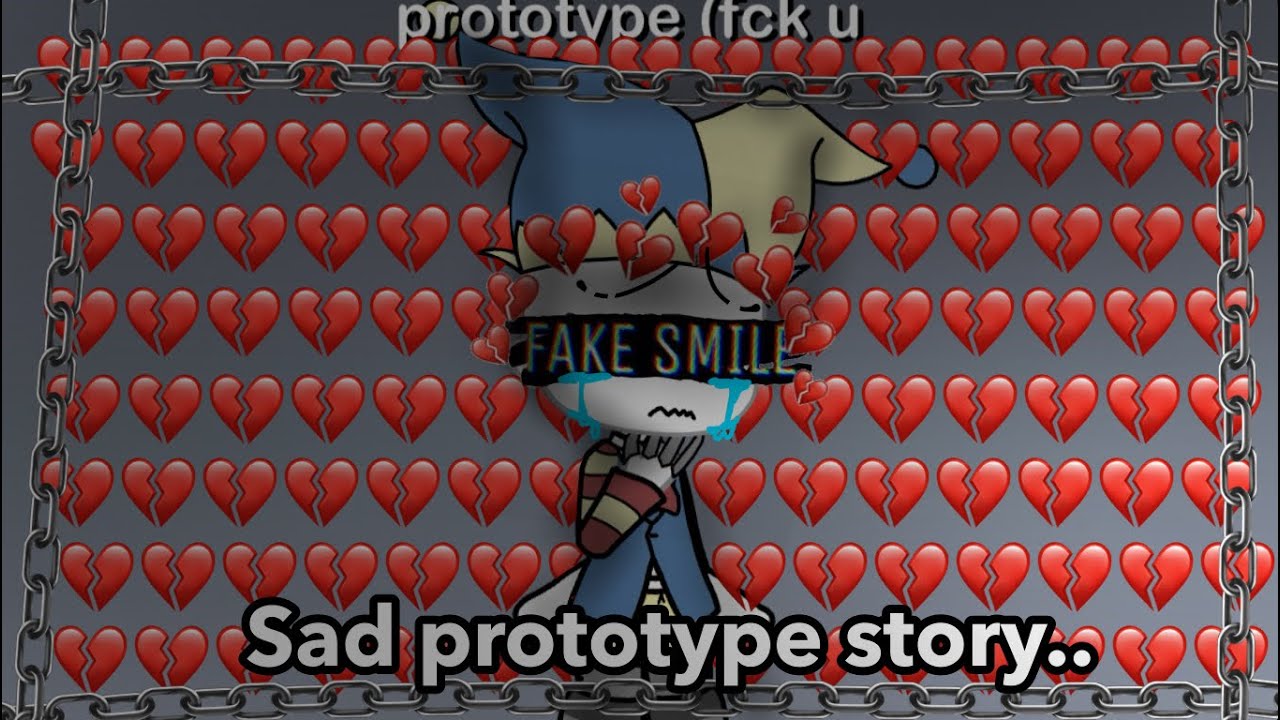 Sad prototype story.. // sarcastic
