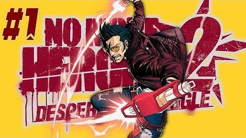 THE #1 RETURNS - No More Heroes 2: Desperate Struggle - 1