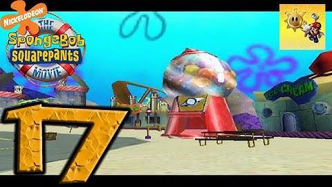 Spongebob Squarepants: The Movie Video Game - Part 17 - Goofy Goober Land!