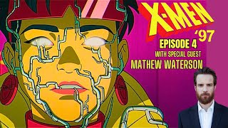 Mathew Waterson talks X-Men 97  and episode 4 review