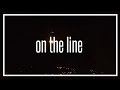 Miniature de la vidéo de la chanson On The Line