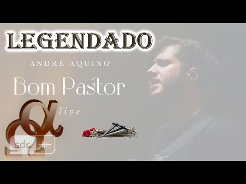 Bom Pastor - Tribo e Nação (Clipe Oficial), André Aquino