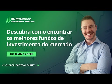 Evento Investindo nos Melhores Fundos - Mais Retorno