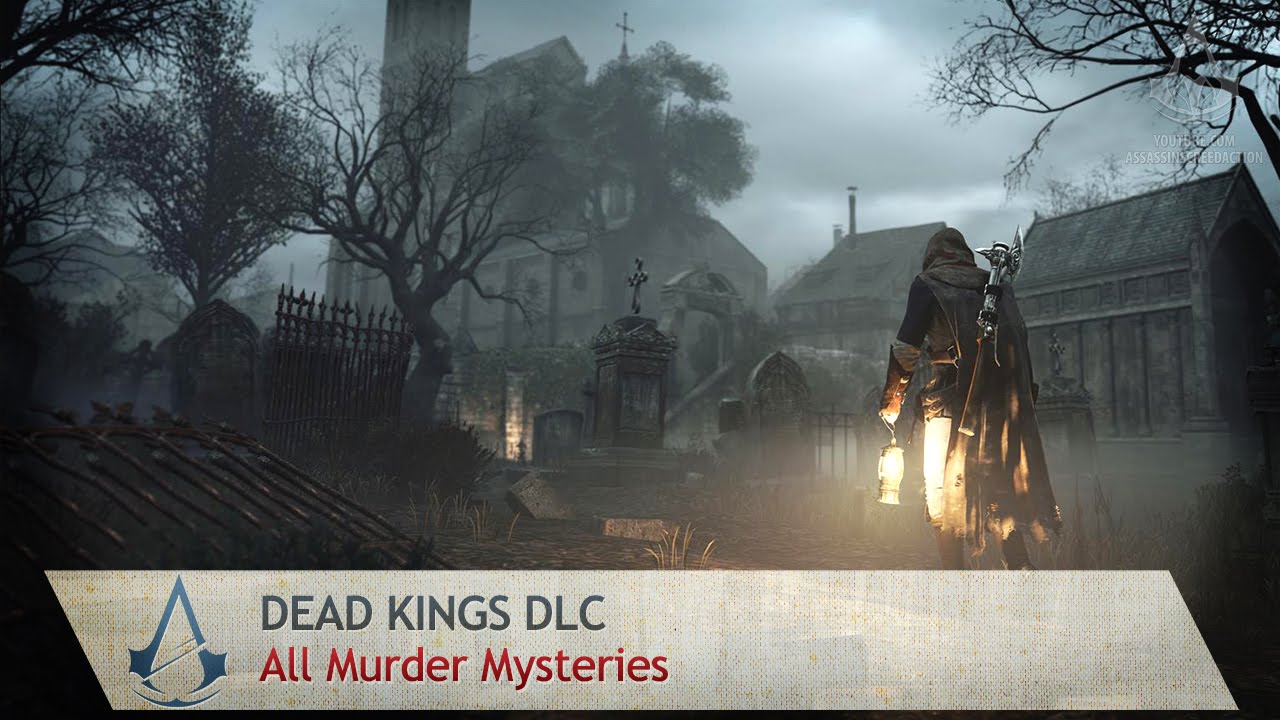Assassin's Creed Unity : Dead Kings - Gamersyde