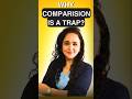 Here is why Comparison is a big stupidity  #shorts