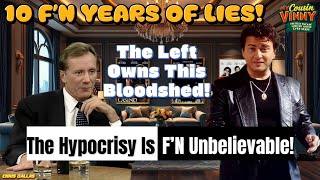 10 F’N Years Of Lies! The Left Owns This Bloodshed! The Hypocrisy Is F’N Unbelievable!