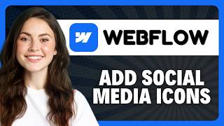 How to Add Social Media Icons on Webflow in 2026 screenshot 5