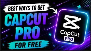 ✅ Best Ways to Get CapCut Pro for FREE in 2026 (100% Legal)