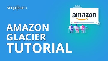Amazon Glacier Tutorial | AWS Glacier Tutorial | AWS Tutorial | AWS Services | Simplilearn