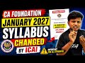 CA Foundation January 2027 Syllabus changed by ICAI | New Study material CA Foundation January 2027