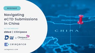 Navigating eCTD Submissions in China – Webinar Wealth
