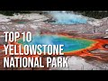 Top 10 Things to do in Yellowstone National Park
