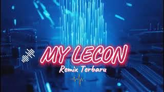 MY LECON REMIX TERBARU 2024🌴