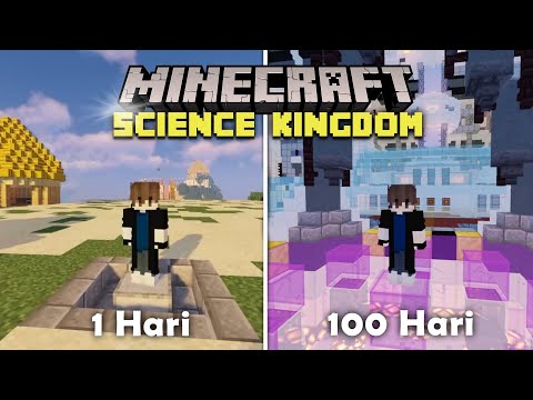 100 Hari di Minecraft tapi Science Kingdom only