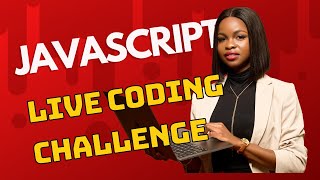 JavaScript Live Coding Challenge