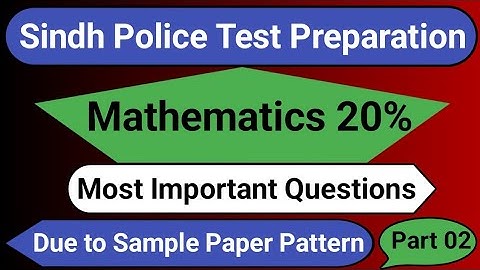 Sindh Police Test Preparation | Mathematics 20% | Most Important Questions   | Part 02
