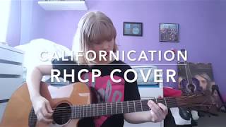 Californication - Red Hot Chili Peppers Cover