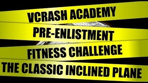 vCRASH Academy | Pre-Enlistment Fitness Challenge | The Inclined Plane
