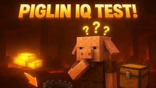 Minecraft Piglin IQ Test 🐷 Are They Smart or Just Greedy for Gold?