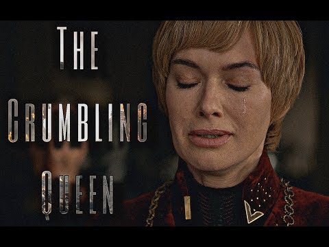 (GoT) Cersei Lannister | The Crumbling Queen