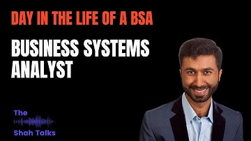 A Day in the Life of a Business Systems Analyst: Key Responsibilities Explained
