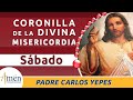 Coronilla de la Divina Misericordia Padre Carlos Yepes. Sábado