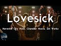 Maverick City Music, Chandler Moore, Siri Worku - Lovesick (Lyric Video) | A heart that is desperat