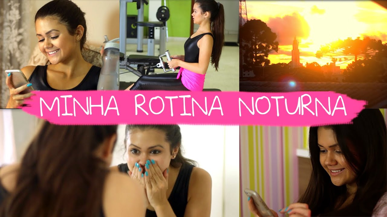 Minha Rotina Noturna My Night Routine Youtube