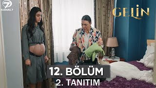 Gelin 12. Bölüm 2. Fragmanı l Gelin Episode 12. Promo l Hançer'in Karnı Belirginleşti!