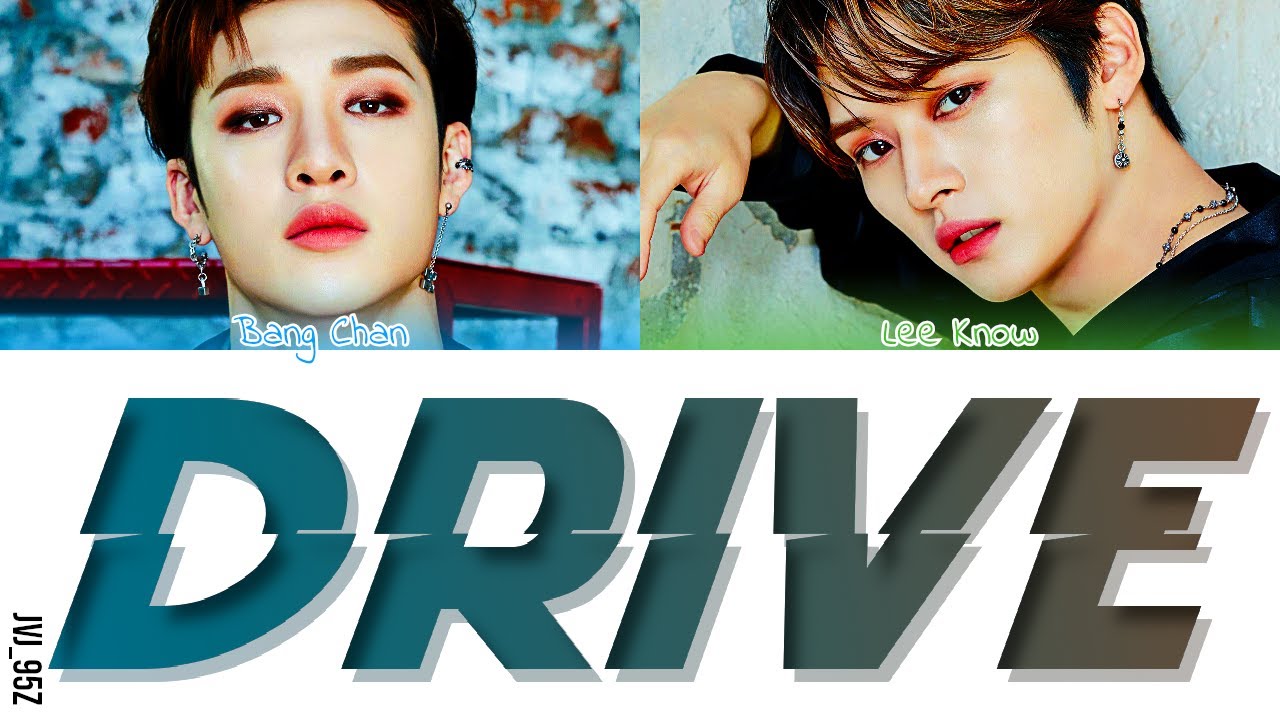 Drive bang chan lee. Drive Stray Kids. Lee know Drive. Drive Stray Kids текст. Stray Kids Lee know Maniac.