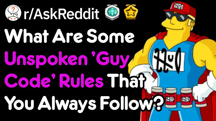 What Are Some Unwritten 'Guy Code' Or 'Girl Code' ...