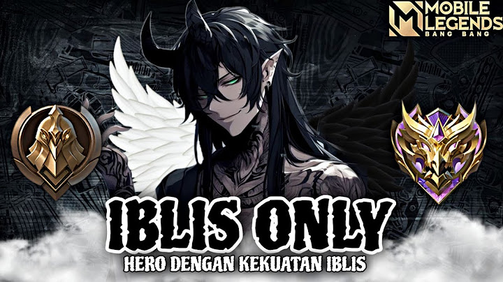 Namatin Mobile Legends tapi Hero Kekuatan Iblis Only