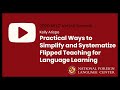 Nflc virtual summit 2020 practical ways to simplify systematize flipped teaching  kelly arispe