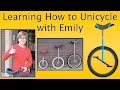 Learning How to Unicycle with Emily