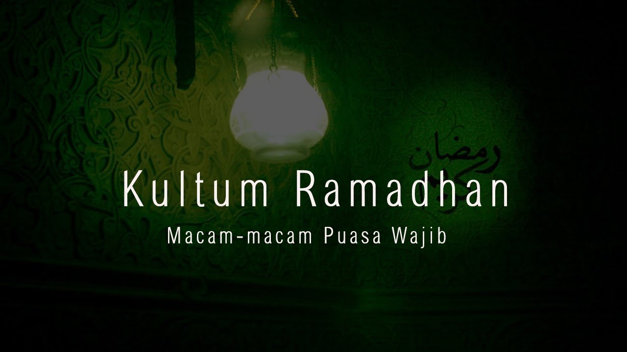 Macam-Macam Puasa Wajib | Kultum Ramadhan - YouTube
