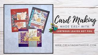 Make 3 gorgeous Fall cards with the Lustrous Leaves from Stampin' Up!
