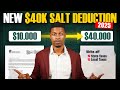 The NEW 40 000 SALT Tax Write Off You Need To Know The NEW 40 000 SALT Tax Write Off You Need To Know