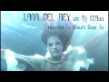 Lana del rey vs dj ccron  kizomba to watch boys to