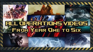Rainbow Six Siege - ALL OPERATIONS (SEASONS) VIDEOS SO FAR (YEAR 1 to 6)
