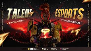 TALENT ESPORT 2026 | OFFLINE TOURNAMENT | MLBB