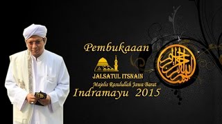Pembukaan Jalsah Itsnain Majelis Rasulullah Jawa Barat (Indramayu)