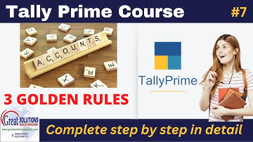 #7 || Accounting Rules || Tally Prime || Debit and Credit || Tally Tutorial || #tallyprime