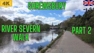 Exploring Shrewsbury's Beauty: A Riverside Walk Along the River Severn [4K] Part 2