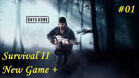 Days Gone 100% Walkthrough (Survival II - New Game +) Part 01 (No Commentary)