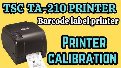 TSC TA210 PRINTER CALIBRATION