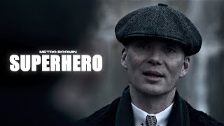 Metro Boomin - Superhero Peaky Blinders 4K Amv Edit