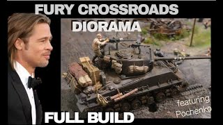 FURY CROSSROADS FULL BUILD DIORAMA [HOW TO] BRAD PITT